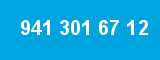 941 301 67 12
